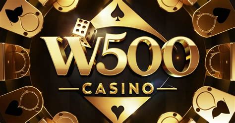 w500 casino download